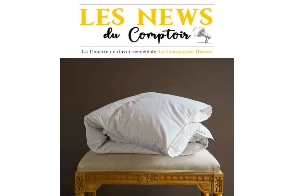 Zoom sur : la couette en duvet recyclé de La Compagnie Dumas pour les hôteliers engagés